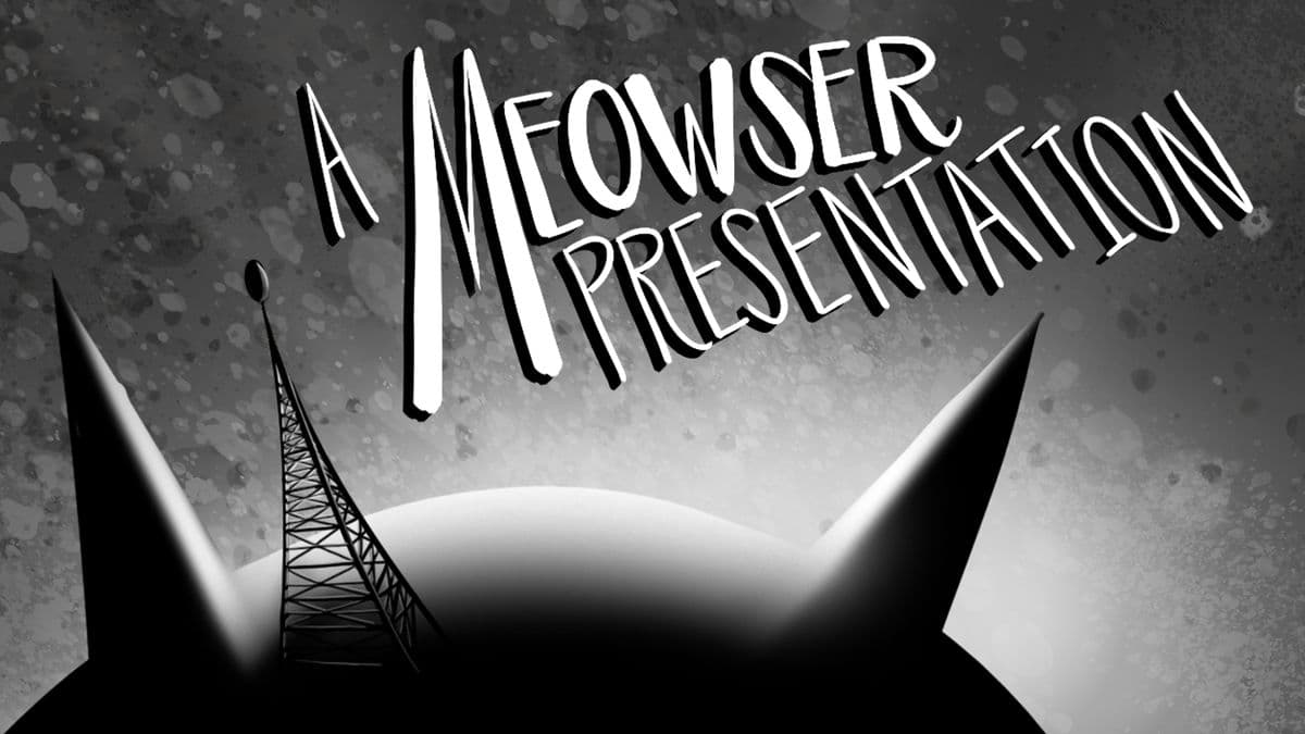 World Premiere of Meowsers in: Moovin’ On Up